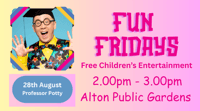 Fun Fridays | Professor Potty | Alton - Family event in Alton public gardens, Alton, Hampshire