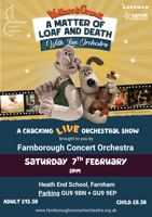 'Wallace & Gromit , In a Matter of Loaf and Death' - with Concert Orchestra - Farnham