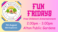Fun Fridays | Mini explorers | Alton - Family event in Alton public gardens, Alton, Hampshire